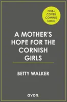 Materská nádej pre cornwallské dievčatá - Mother's Hope for the Cornish Girls