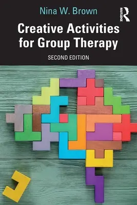 Tvorivé aktivity pre skupinovú terapiu - Creative Activities for Group Therapy