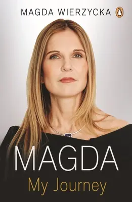 Magda: Ako som prežila a prosperovala v podnikaní a v živote - Magda: How I Survived and Thrived in Business and Life