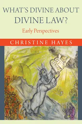 Čo je božské na božskom zákone? Včasné perspektívy - What's Divine about Divine Law?: Early Perspectives