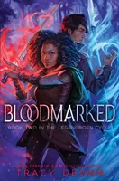 Bloodmarked - TikTok ma prinútil kúpiť si ju! Silné pokračovanie bestselleru New York Times Legendborn - Bloodmarked - TikTok made me buy it! The powerful sequel to New York Times bestseller Legendborn