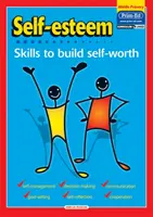 Sebaúcta - zručnosti na budovanie sebaúcty - Self-Esteem - Skills to Build Self-Worth