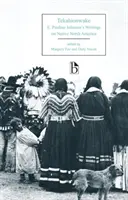 Tekahionwake: Pauline Johnsonovej o pôvodných obyvateľoch Severnej Ameriky - Tekahionwake: E. Pauline Johnson's Writings on Native North America