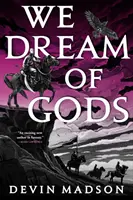 Snívame o bohoch - Znovuzrodená ríša, kniha štvrtá - We Dream of Gods - The Reborn Empire, Book Four