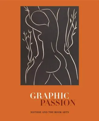 Grafická vášeň: Matisse a knižné umenie - Graphic Passion: Matisse and the Book Arts