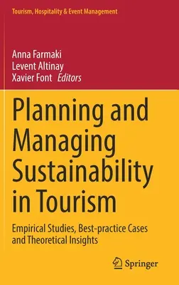 Plánovanie a riadenie udržateľnosti v cestovnom ruchu: Empirické štúdie, prípady najlepšej praxe a teoretické poznatky - Planning and Managing Sustainability in Tourism: Empirical Studies, Best-Practice Cases and Theoretical Insights