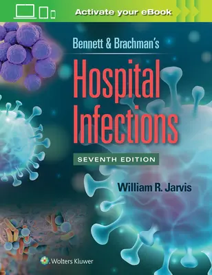 Nemocničné infekcie Bennett & Brachman - Bennett & Brachman's Hospital Infections