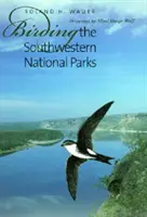 Vtáctvo v juhozápadných národných parkoch - Birding the Southwestern National Parks