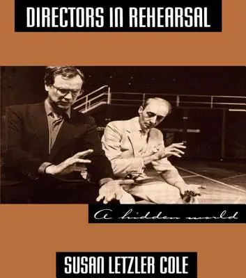 Režiséri na skúške: Skrytý svet - Directors in Rehearsal: A Hidden World