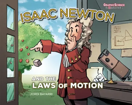 Isaac Newton a zákony pohybu - Isaac Newton and the Laws of Motion