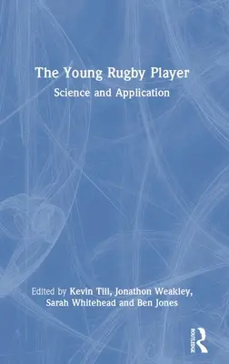 Mladý hráč rugby: Veda a uplatnenie - The Young Rugby Player: Science and Application