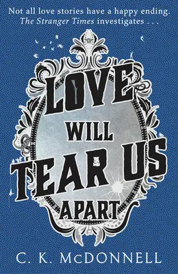 Láska nás rozdeľuje - (The Stranger Times 3) - Love Will Tear Us Apart - (The Stranger Times 3)