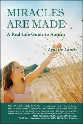 Zázraky sa stávajú: Sprievodca reálnym životom autizmu - Miracles Are Made: A Real-Life Guide to Autism