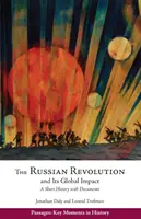 Ruská revolúcia a jej globálny vplyv - stručné dejiny s dokumentmi - Russian Revolution and Its Global Impact - A Short History with Documents
