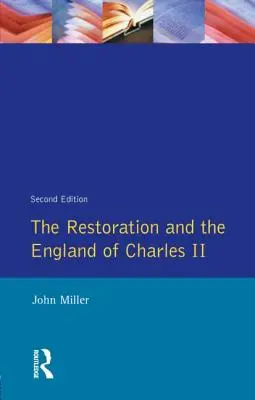 Reštaurácia a Anglicko Karola II. - The Restoration and the England of Charles II