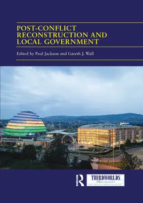 Postkonfliktná obnova a miestna samospráva - Post-conflict Reconstruction and Local Government