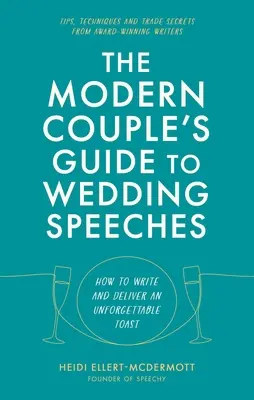 Sprievodca moderného páru svadobnými prejavmi - The Modern Couple's Guide to Wedding Speeches