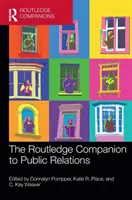 Routledge Companion to Public Relations - The Routledge Companion to Public Relations