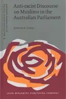 Antirasistický diskurz o moslimoch v austrálskom parlamente (Cheng Jennifer E. (Western Sydney University)) - Anti-racist Discourse on Muslims in the Australian Parliament (Cheng Jennifer E. (Western Sydney University))