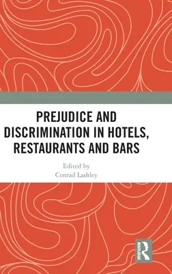 Predsudky a diskriminácia v hoteloch, reštauráciách a baroch - Prejudice and Discrimination in Hotels, Restaurants and Bars