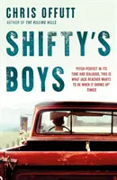 Shiftyho chlapci - Shifty's Boys