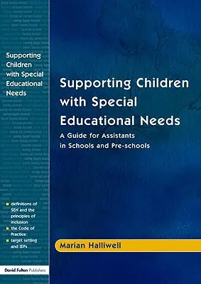 Podpora detí so špeciálnymi vzdelávacími potrebami: Príručka pre asistentov v školách a predškolských zariadeniach - Supporting Children with Special Educational Needs: A Guide for Assistants in Schools and Pre-Schools