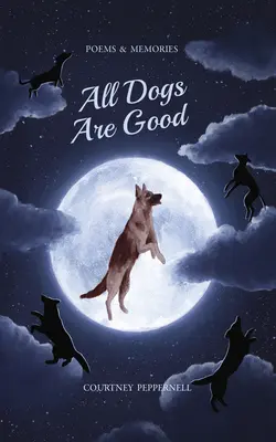 Všetky psy sú dobré - All Dogs Are Good