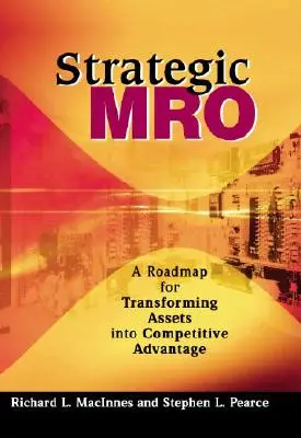 Strategické MRO podporované DSC: Plán transformácie aktív na strategickú výhodu - Strategic MRO Powered by DSC: A Roadmap for Transforming Assets Into Strategic Advantage