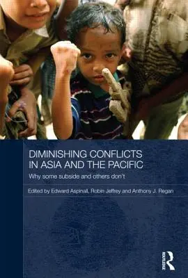 Znižovanie počtu konfliktov v Ázii a Tichomorí: Prečo niektoré ustupujú a iné nie - Diminishing Conflicts in Asia and the Pacific: Why Some Subside and Others Don't