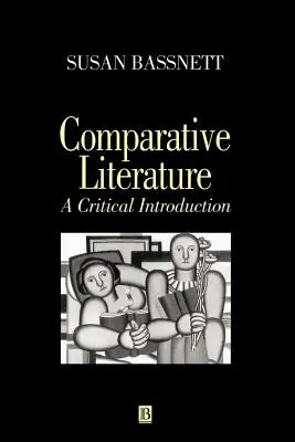 Porovnávacia literatúra: Kritický úvod - Comparative Literature: A Critical Introduction