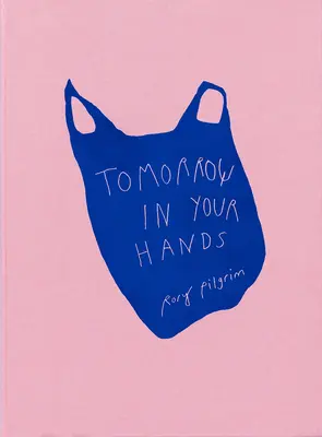 Rory Pilgrim: Rorimgy: Zajtrajšok v tvojich rukách (Rorimgy: Tomorrow in Your Hands) - Rory Pilgrim: Tomorrow in Your Hands