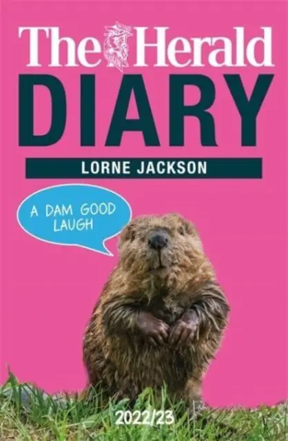 Herald Diary 2022/23 - Prekliaty smiech - Herald Diary 2022/23 - A Dam Good Laugh
