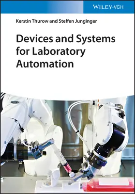 Zariadenia a systémy pre laboratórnu automatizáciu - Devices and Systems for Laboratory Automation