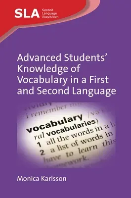 Znalosti pokročilých študentov o slovnej zásobe v prvom a druhom jazyku - Advanced Students' Knowledge of Vocabulary in a First and Second Language