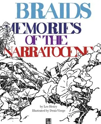 Pletky: Spomienky na naratocén - Braids: Memories of the Narratocene