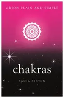 Čakry, Orion jednoducho a zrozumiteľne - Chakras, Orion Plain and Simple