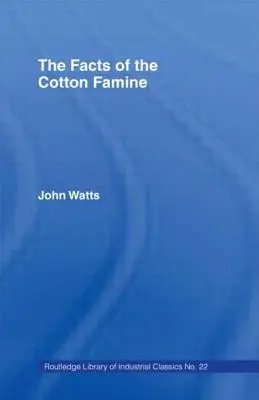 Fakty o bavlníkovom hladomore - The Facts of the Cotton Famine