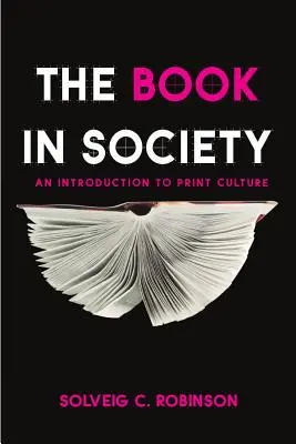Kniha v spoločnosti: Úvod do kultúry tlače - The Book in Society: An Introduction to Print Culture