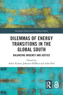 Dilemy energetických prechodov v krajinách globálneho Juhu: Vyváženie naliehavosti a spravodlivosti - Dilemmas of Energy Transitions in the Global South: Balancing Urgency and Justice