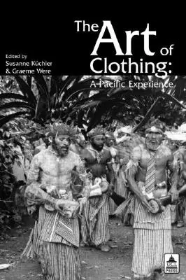 Umenie odievania: skúsenosť z Tichomoria - The Art of Clothing: A Pacific Experience