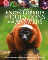 Detská encyklopédia otázok a odpovedí - vesmír, planéta Zem, zvieratá, ľudské telo, veda, technika - Children's Encyclopedia of Questions and Answers - Space, Planet Earth, Animals, Human Body, Science, Technology