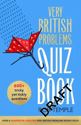 Kniha kvízov o veľmi britských problémoch - The Very British Problems Quiz Book