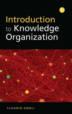 Úvod do organizácie znalostí - Introduction to Knowledge Organization