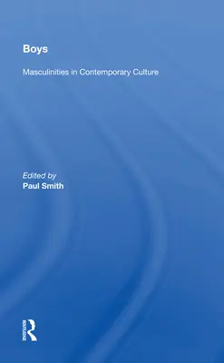 Chlapci: Mužskosť v súčasnej kultúre - Boys: Masculinities in Contemporary Culture