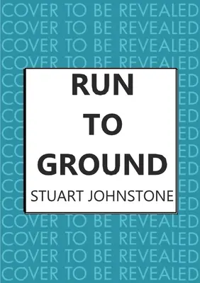 Uteč do zeme - Run to Ground