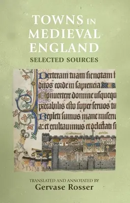 Mestá v stredovekom Anglicku: Vybrané pramene - Towns in Medieval England: Selected Sources
