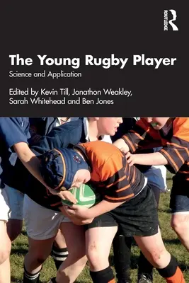 Mladý hráč rugby: Veda a aplikácia - The Young Rugby Player: Science and Application