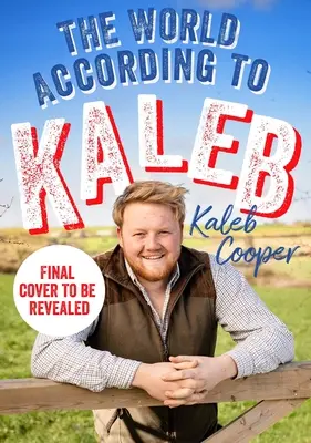 Svet podľa Kaleba - The World According to Kaleb