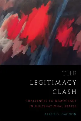 Stret legitímnosti: výzvy pre demokraciu v nadnárodných štátoch - The Legitimacy Clash: Challenges to Democracy in Multinational States