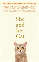Ona a jej mačka - pre fanúšikov Kroniky putovnej mačky a Convenience Store Woman - She and her Cat - for fans of Travelling Cat Chronicles and Convenience  Store Woman